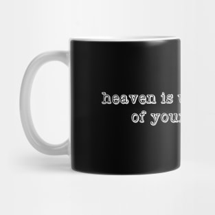 heaven is under the feet of your mothers Mug